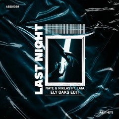 Last Night (Ely Oaks Remix) (DL Extended Mix Below)