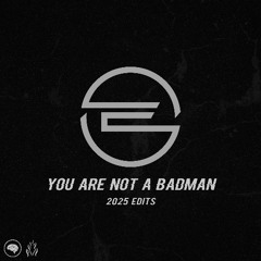 You Are Not A Badman [Hypho Deep Sea Dub]