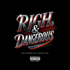 Rich & Dangerous (Prod. by Dai Dmb/Robtwo)