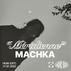 Méridienne - Machka (17.07.22)