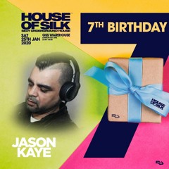Jason Kaye - Live - 00:00 - 01:00 @ House of Silk - 7th Birthday - GSS Warehouse - Sat 25th Jan 2020