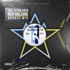 New Orleans Bounce All Star Mix 2023