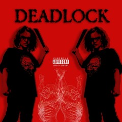 DEADLOCK FT. TOMMY G (prod. gosha)