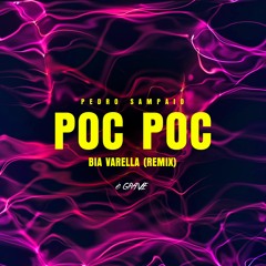PEDRO SAMPAIO - POCPOC (Bia Varella Remix)