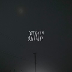 SNOW (slowed)