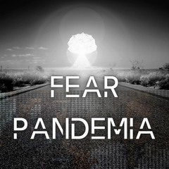 FEAR PANDEMIA