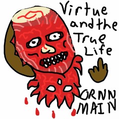 Virtue and the True Life