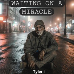 Waiting On A Miracle