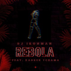 DJ Ironman - Rebola (feat. Xadrek Tchama)