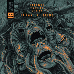 EATBRAIN Podcast 211 by GEXAN x RAIDO