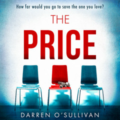 The Price, By Darren O’Sullivan, Read by Emma Swan and James Dryden