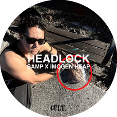 SAMP X IMOGEN HEAP - HEADLOCK (CLUB TOOL)