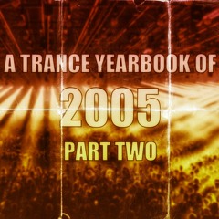 A Trance Yearbook of 2005 - Part Two