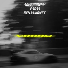 VROOM ft. E-Sosa & Benjamøney