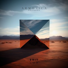 ARMONICA SOUNDS 005 with Erit Lux (IND)