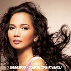 Sheila Majid - Sinaran (ORIFURI Remix)