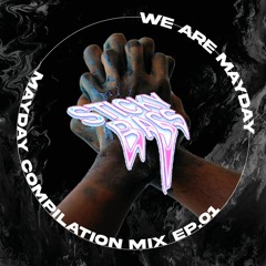 MAYDAY COMPILATION MIX EP.01 - STICKYBASS