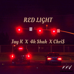 Red light ft Jayk x Chri$