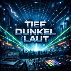 tief dunkel laut.wav