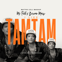 I LIKE TAM TAM (MATTEO LELLI MASHUP)