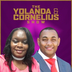 Episode 469 - The Yolanda and Cornelius Show