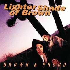 Lighter Shade Of Brown - Only In Cali Ft. 2Pac (Nozzy - E Remix) (Prod By DJ Cvince)