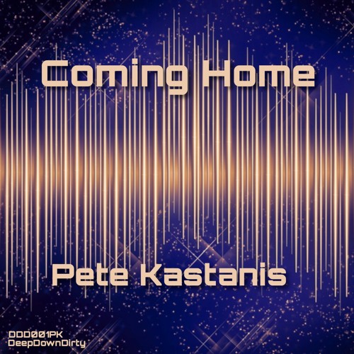 Come Up (Original Mix) - Pete Kastanis - DeepDownDirty