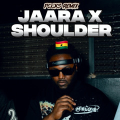 JAARA X SHOULDER MASHUP (Pocks Tiktok Remix)