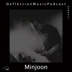 Deflection Music Podcast #017 Minjoon