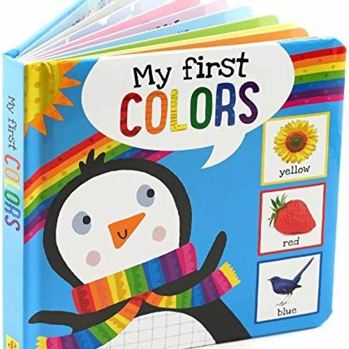 [Access] KINDLE 💚 My First COLORS Padded Board Book by  Simon Abbott [EBOOK EPUB KIN