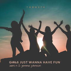 Zeni N - Girls Just Wanna Have Fun (feat  Jemma Johnson)