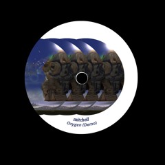 mitchell - Oxygen (Demo)