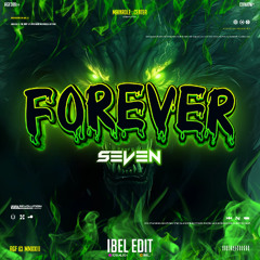 FOREVER ( Ibel Edit x Seven ) #VIPPP!!!