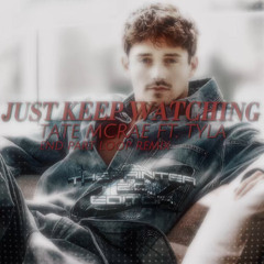 Just keep watching | ending extended 1 min remix - Tate McRae ft Tyla