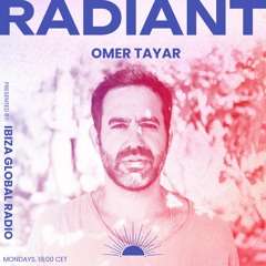 Omer Tayar RADIANT | 12 | Ibiza Global Radio