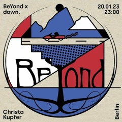 Live @ BeYond x down. | Berlin