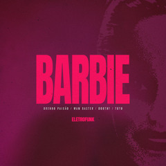 Barbie Eletrofunk (feat. MC Tuto)