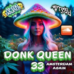 Donk Queen 33 Amsterdam Again Edition