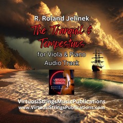 The Tranquil & Tempestuous for Viola & Piano-Excerpt