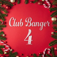 Club Banger 4 (Mashup Pack)