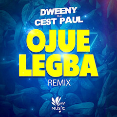 Ojuelegba remix🔥 By DWEENY feat CEST PAUL