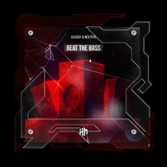 SickBoy & NextFive - Beat The Bass [HN Release]