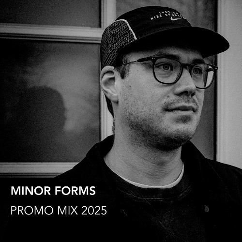 Minor Forms - Promo Mix - 2025