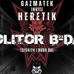 Nout Heretik @ Gazmatek invite Heretik - BudaXL (BE)
