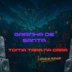 CARA DE SANTA, TOMA TAPA NÓS VARETA - MC RD MC RAFA ORIGINAL - MAURINHO SP MASTER