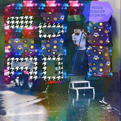 Regenschauerputzmusik
