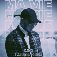 DJ NEO - MEIITOD - MA VIE Kizomba Remix