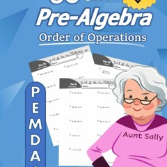 ⚡ PDF ⚡ Pre-Algebra: Order of Operations (PEMDAS): Pre-Algebra Practic