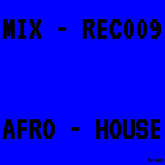 AFRO HOUSE MIX - REC009