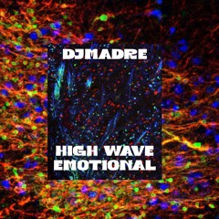 High Wave Emotional